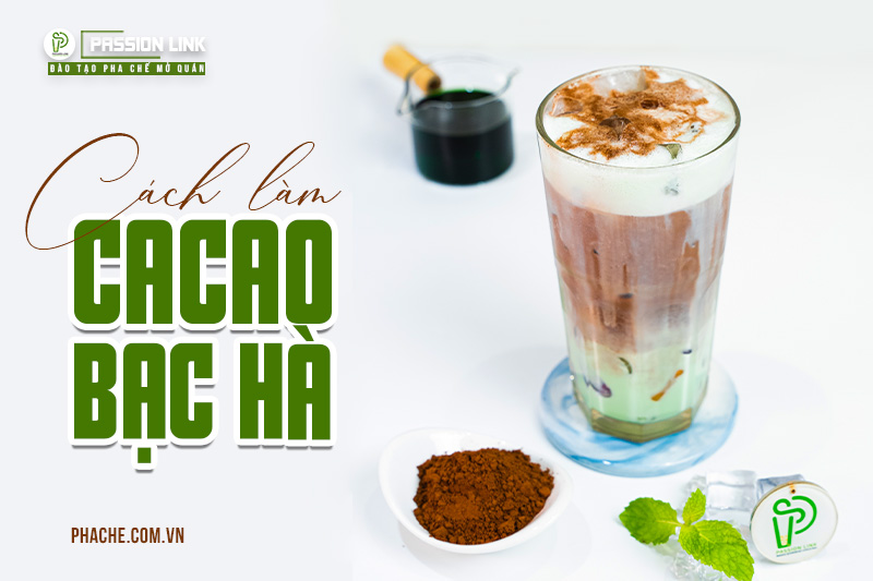 công thức cacao bạc hà